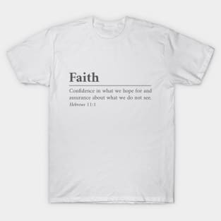 Faith (the definition of) T-Shirt